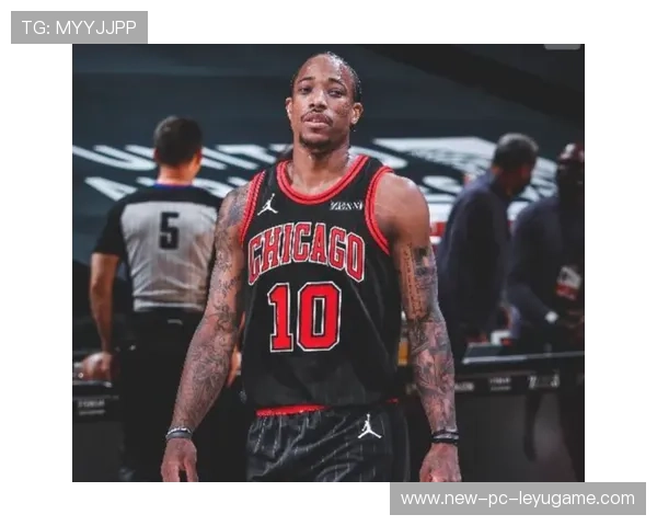 公牛训练营:德罗赞中枢价值被进一步发掘